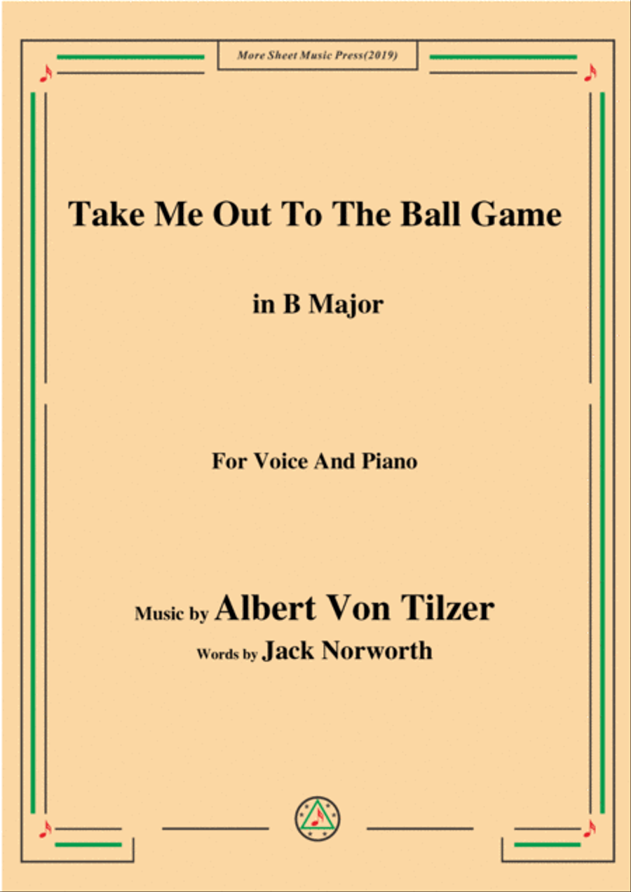 Albert Von Tilzer-Take Me Out To The Ball Game,in B Major,for Voice&Piano Voice scores gallery preview page 1