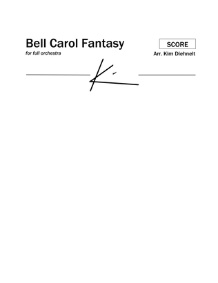 Bell Carol Fantasy for Orchestra (Score) - Score Only