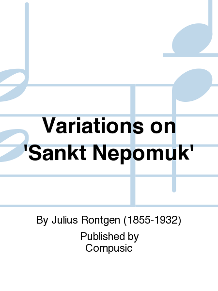 Variations on 'Sankt Nepomuk'