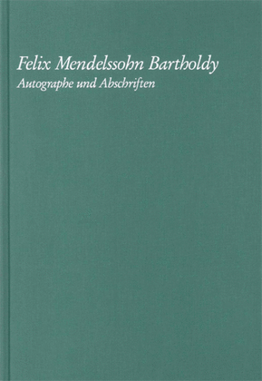 Felix Mendelssohn Bartholdy - Autographe Und Abschriften