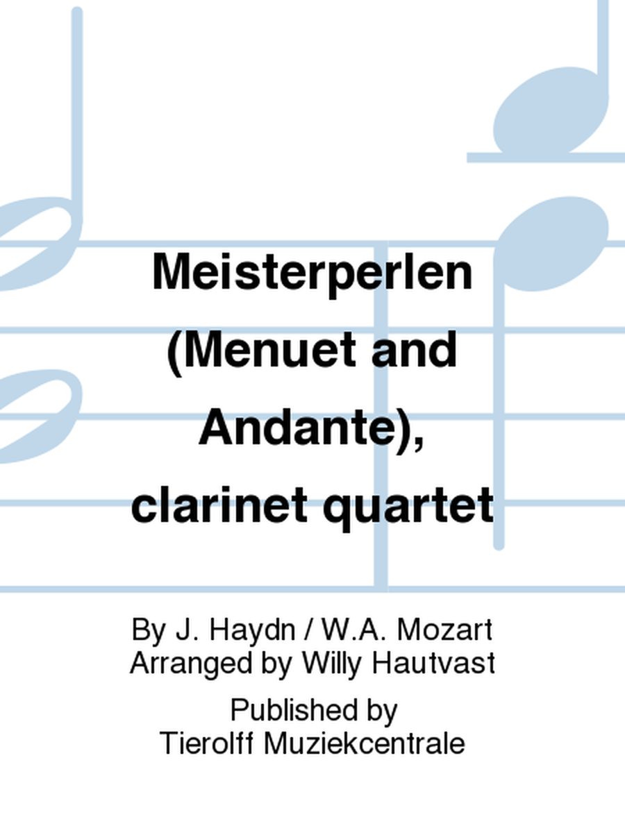 Meister-Perlen (Menuet & Andante), Clarinet Quartet