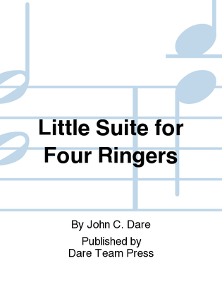 Little Suite for Four Ringers