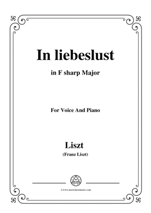 Liszt-In liebeslust in F sharp Major,for Voice and Piano