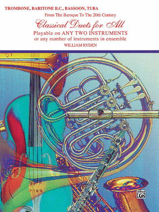 Classical Duets For All (Trombone, Baritone B.C., Bassoon, Tuba)