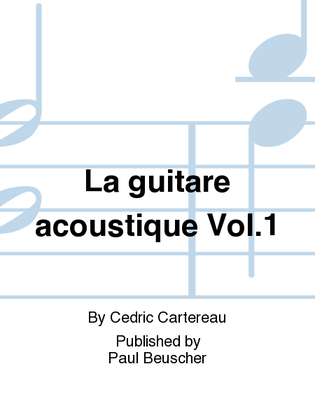 La guitare acoustique - Volume 1