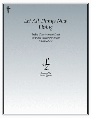 Book cover for Let All Things Now Living (treble C instrument duet)