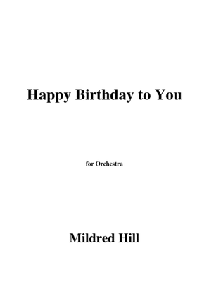 Book cover for Mildred Hill-Happy Birthday to You,for Orchestra