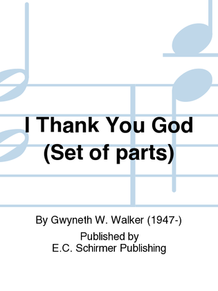 I Thank You God (SSATB Chamber Orchestra Parts)