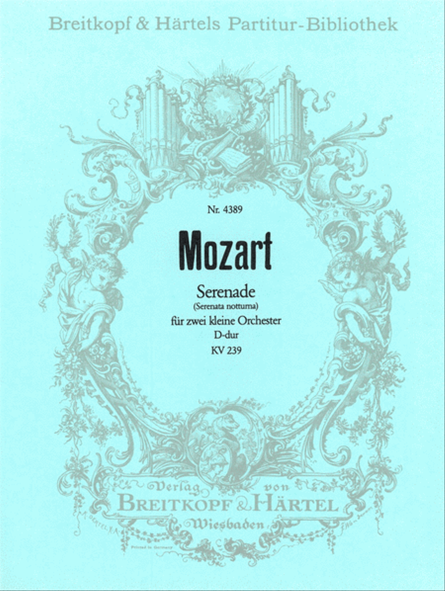 Serenade in D major K. 239 by Wolfgang Amadeus Mozart Orchestra - Sheet Music