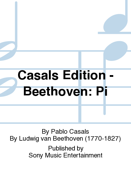 Casals Edition - Beethoven: Pi
