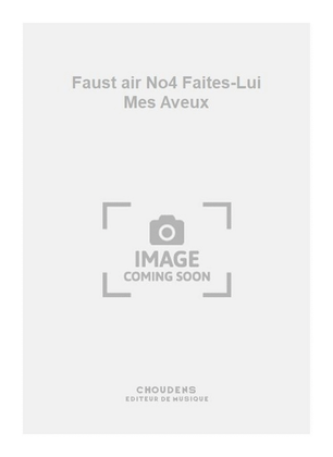 Book cover for Faust air No4 Faites-Lui Mes Aveux