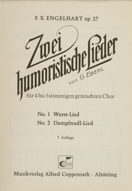 Eberl und Engelhart, 2 humoristische Lieder