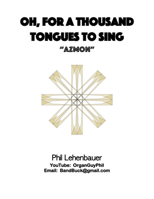 Book cover for Oh, For a Thousand Tongues to Sing (Azmon) organ work, by Phil Lehenbauer