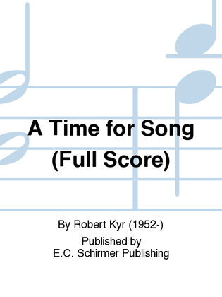 A Time for Song (Full Score)