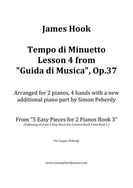Tempo di Minuetto Lesson from Guida di Musica , Op 37 (James Hook) 2 pianos, 2nd piano Simon Peberdy image number null