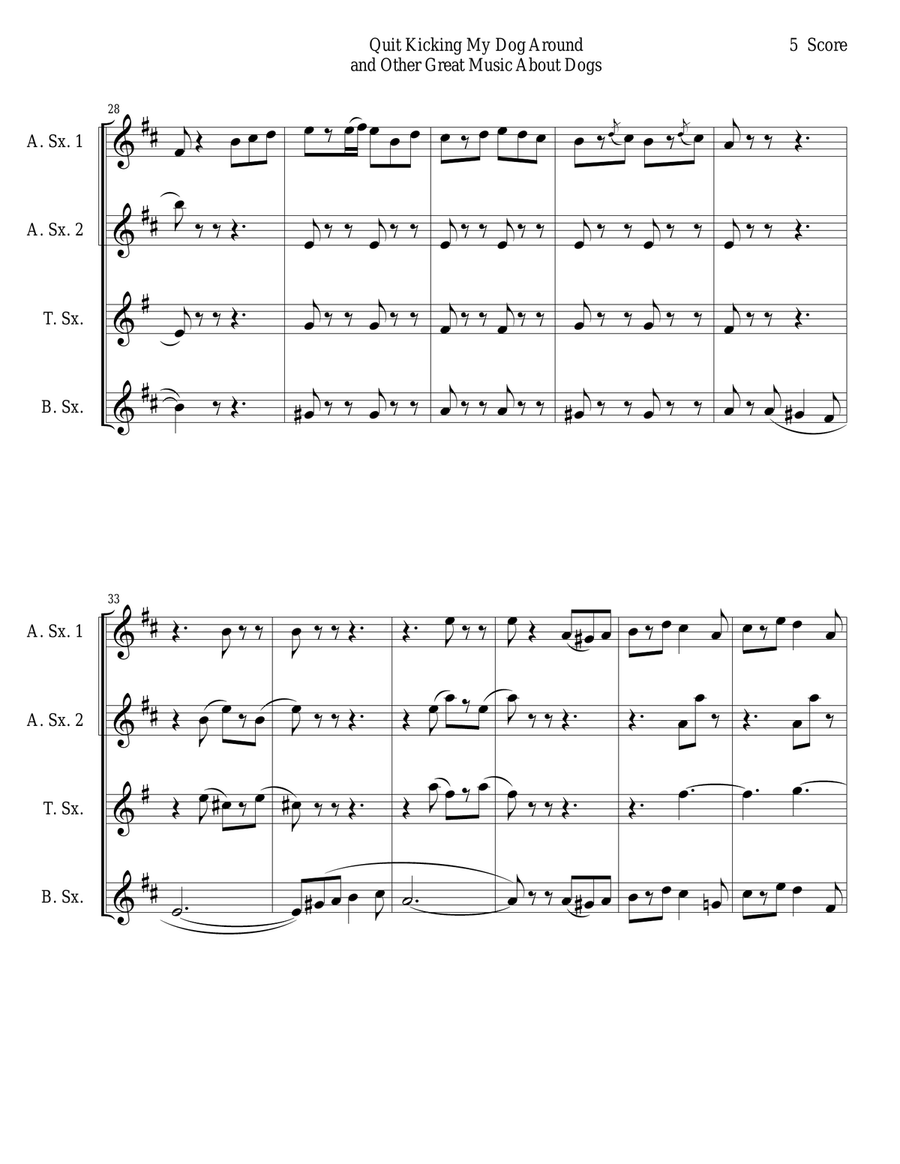Quit Kicking My Dog Around and Other Great Music about Dogs for Sax Quartet (AATB) Quit Kicking My Dog Around and Other Great Music about Dogs for Sax Quartet (AATB) Saxophone Quartet scores gallery preview page 5