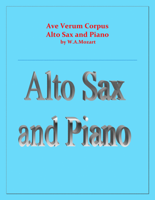Ave Verum Corpus - Alto Sax and Piano - Intermediate level
