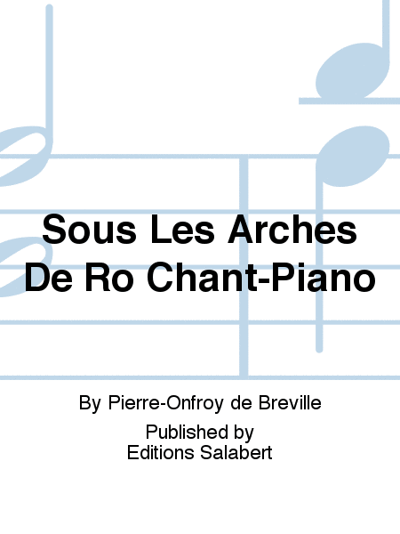 Sous Les Arches De Ro Chant-Piano