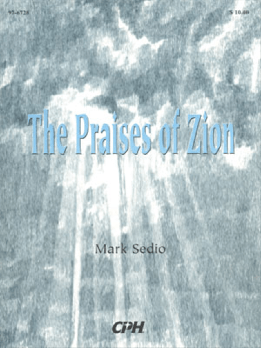 The Praises of Zion by Mark Sedio Organ - Sheet Music