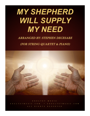 Book cover for My Shepherd Will Supply My Need (for String Quartet and Piano)