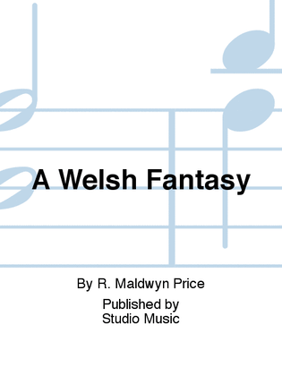 A Welsh Fantasy