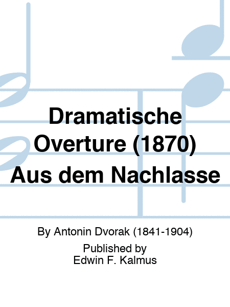 Dramatische Overture (1870) Aus dem Nachlasse