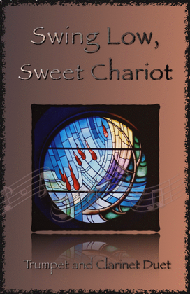 Swing Low, Swing Chariot, Gospel Song for Trumpet and Clarinet Duet