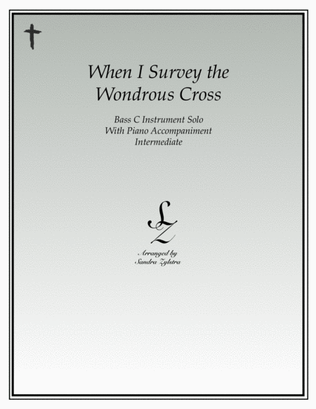 When I Survey The Wondrous Cross (bass C instrument solo)