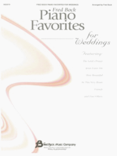 Fred Bock Piano Favorites for Weddings