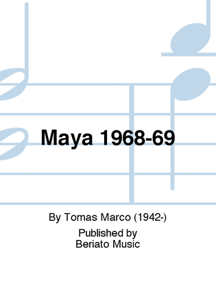 Maya 1968-69