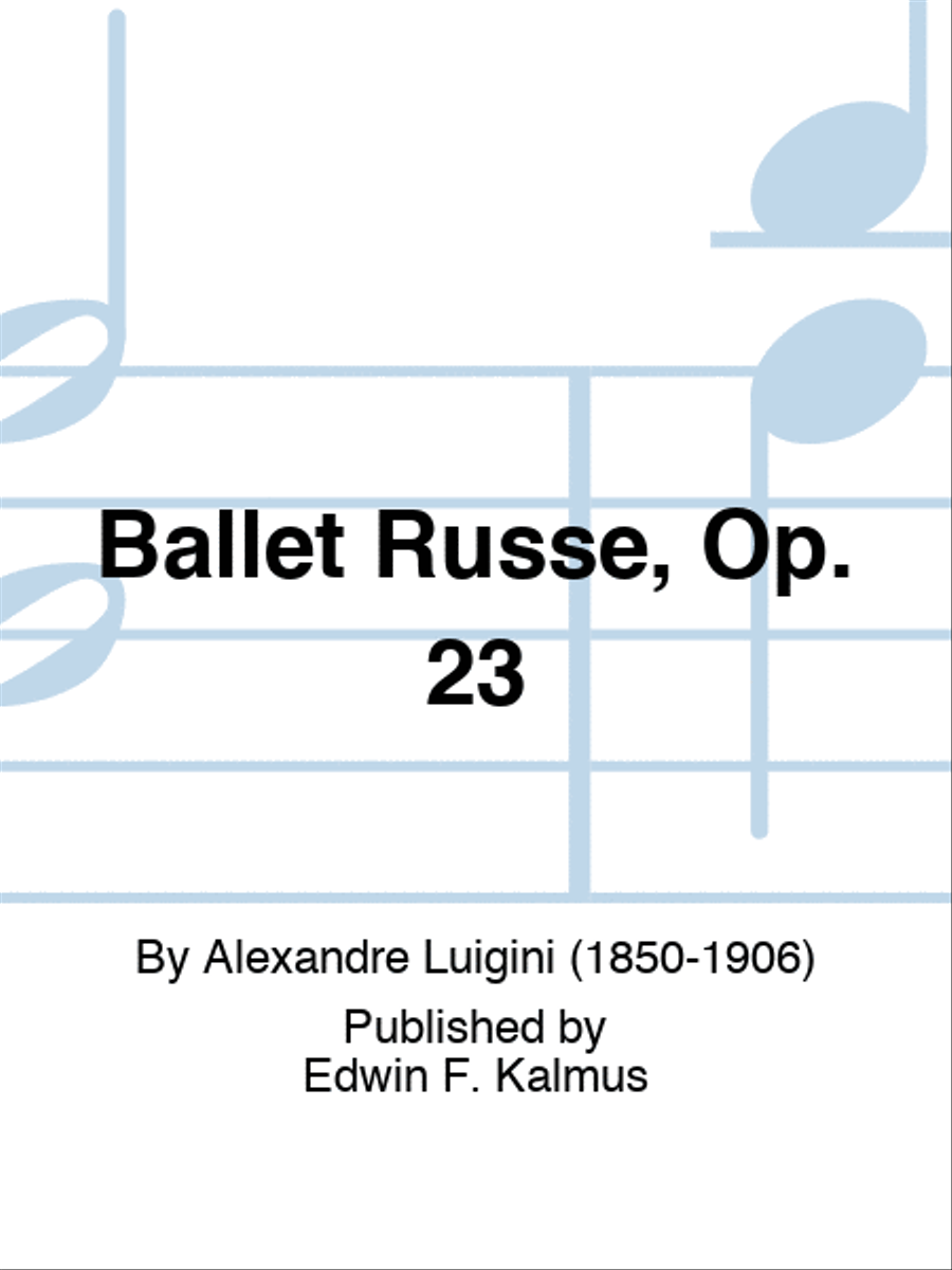 Ballet Russe, Op. 23