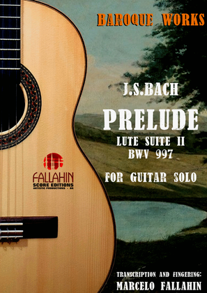 Book cover for PRELUDE - LUTE SUITE NºII BWV 997 - J.S.BACH FOR GUITAR SOLO
