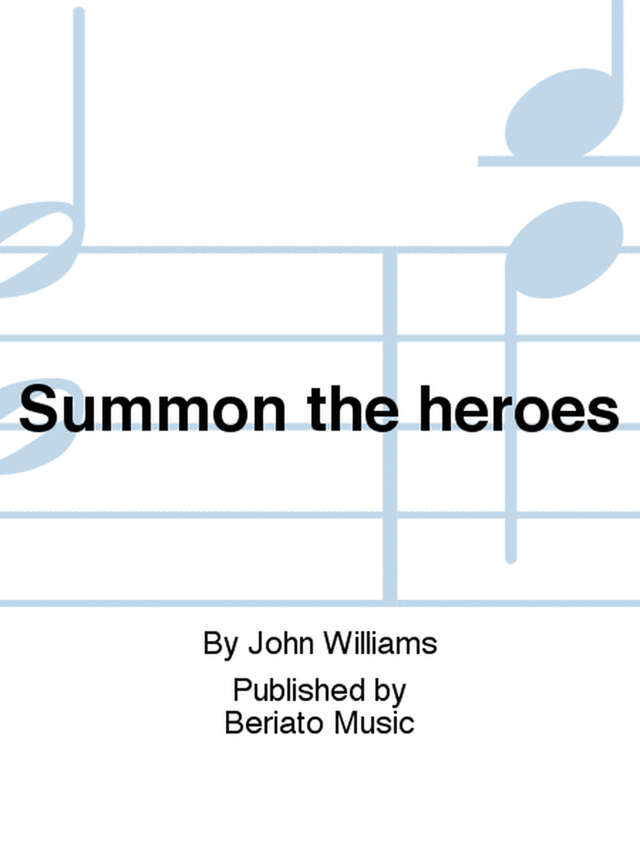 Summon the heroes
