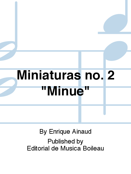 Miniaturas no. 2 "Minue"