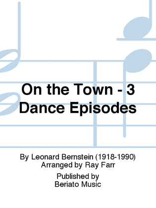 On the Town - 3 Dance Episodes