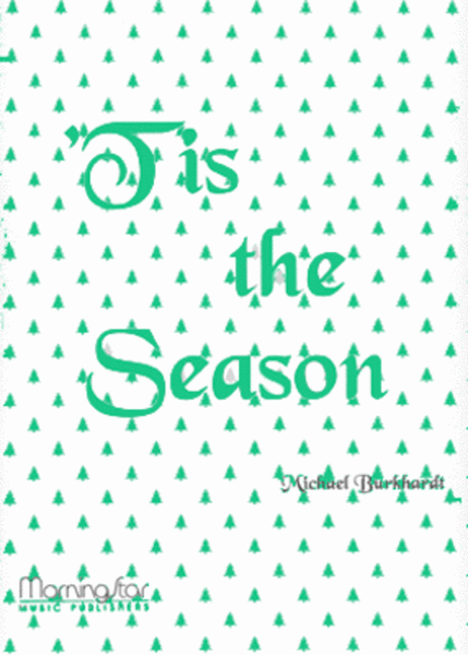 Tis the Season: Creative Accompaniments and Descants for Christmas Carols Sung in Harmony.