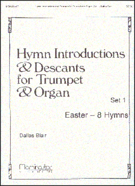 Hymn Introd. and Desc. for Tpt. & Org., Set 1