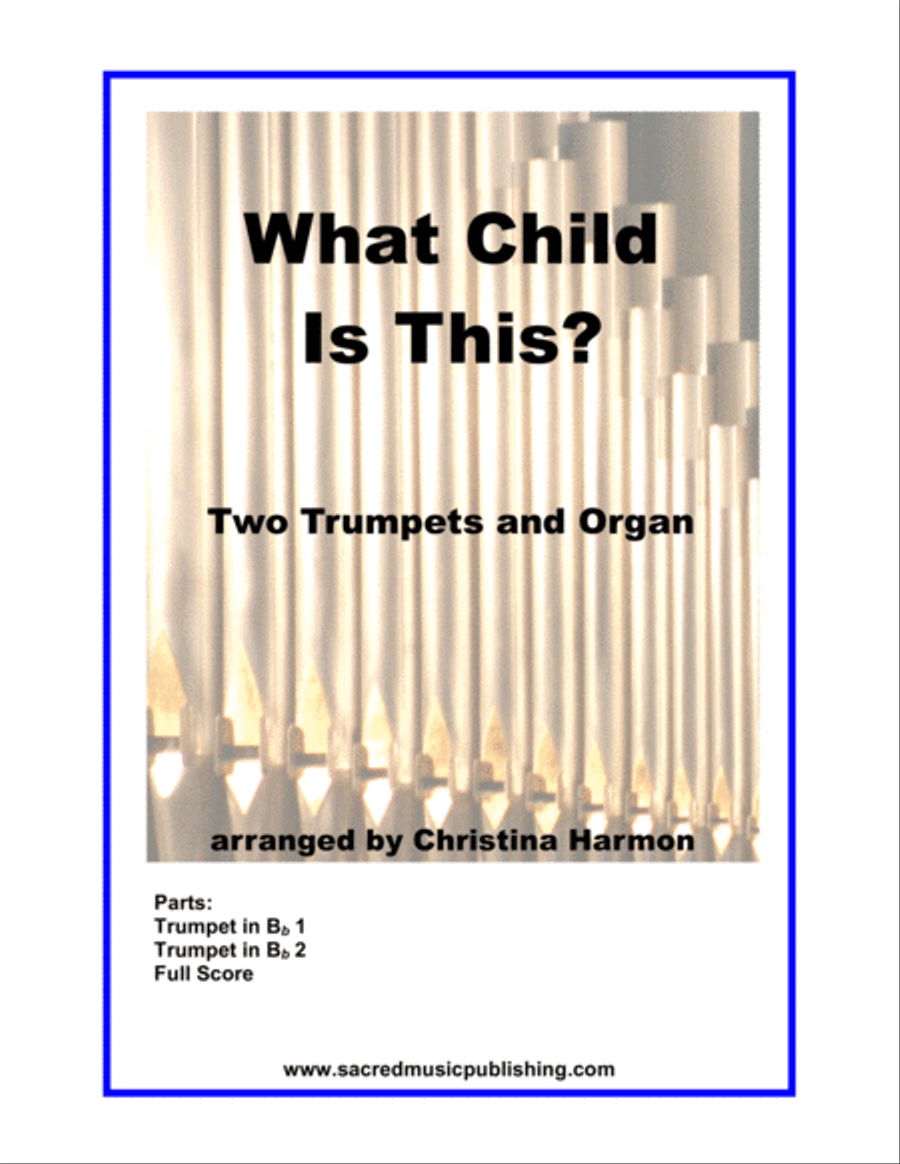 What Child Is This - Two Trumpets and Organ What Child Is This - Two Trumpets and Organ Trumpet Duet scores gallery preview page 1