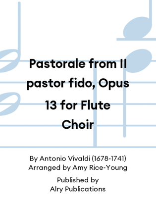 Pastorale from II pastor fido, Opus 13 for Flute Choir