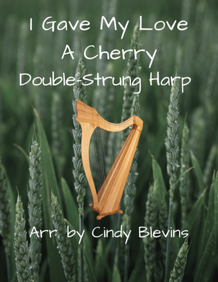 Book cover for I Gave My Love A Cherry, for Double-Strung Harp