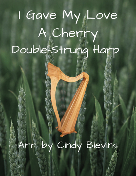 I Gave My Love A Cherry, for Double-Strung Harp image number null