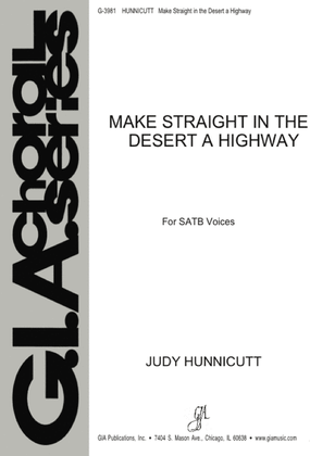 Make Straight in the Desert a Highway