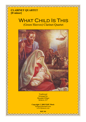 Book cover for What Child Is This (Green Sleeves) D minor - Clarinet Quartet Score and Parts PDF