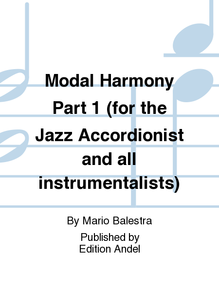 Modal Harmony Part 1 (for the Jazz Accordionist and all instrumentalists)