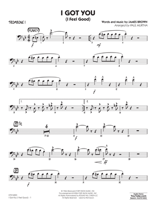 I Got You (I Feel Good) (arr. Paul Murtha) - Trombone 1