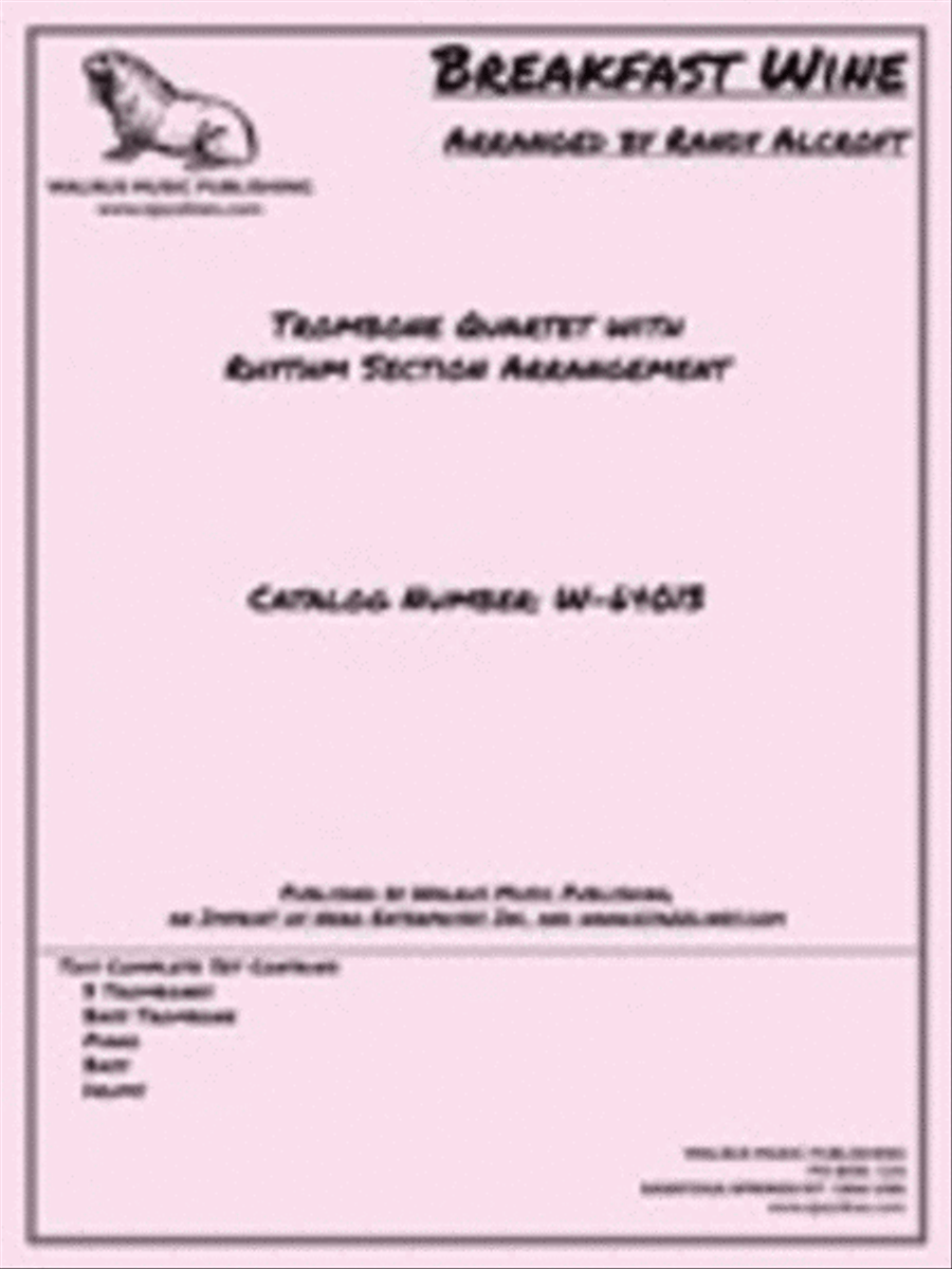 Breakfast Wine by Randy Aldcroft Trombone Quartet - Sheet Music