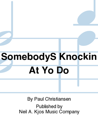 Book cover for Somebodys Knockin At Yo Do