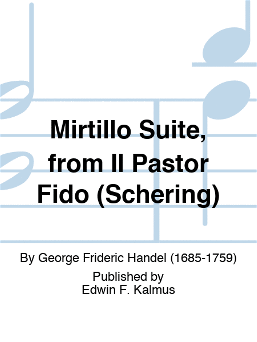 Mirtillo Suite, from Il Pastor Fido (Schering)