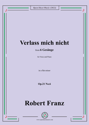Book cover for Franz-Verlass mich nicht,in a flat minor,Op.21 No.6,for Voice and Piano