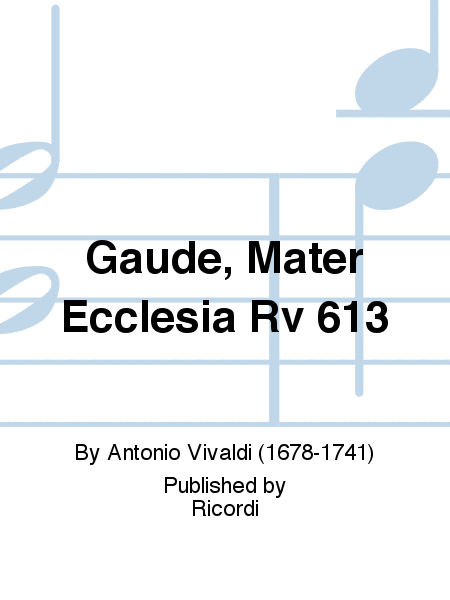 Gaude, Mater Ecclesia Rv 613